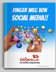 [KLICK] Finger weg von Social Media - Ein Restaurant Social Media E-Book